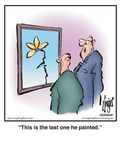 This is the last one he painted.