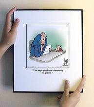 Load image into Gallery viewer, This says you have a tendency to grovel.