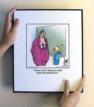 Load image into Gallery viewer, Wilson, don’t drag your nails down the blackboard.