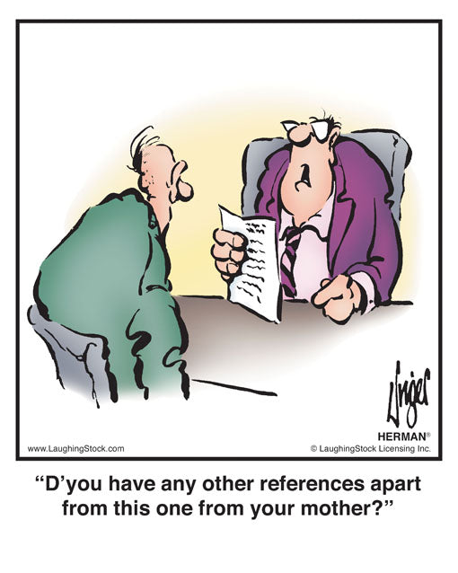 D’you have any other references apart from this one from your mother?