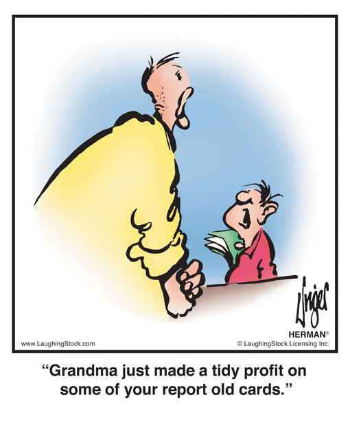 Grandma just made a tidy profit on some of your report old cards.