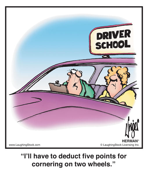 I’ll have to deduct five points for cornering on two wheels.