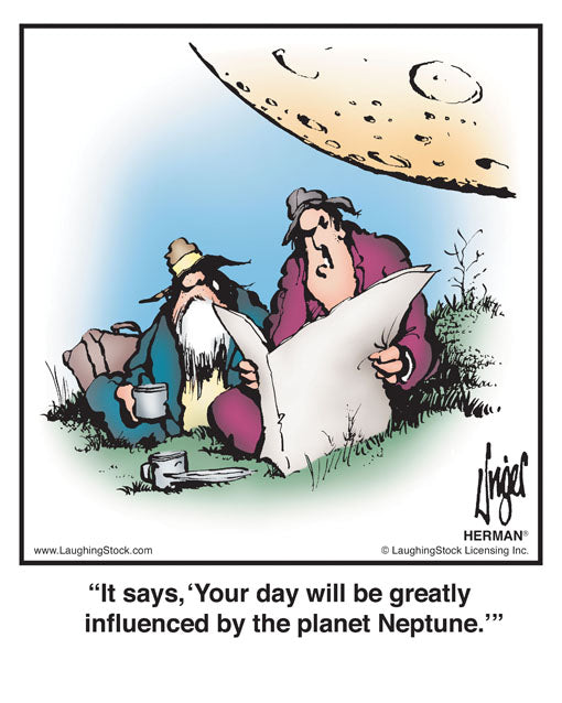 It says, ‘Your day will be greatly influenced by the planet Neptune.’