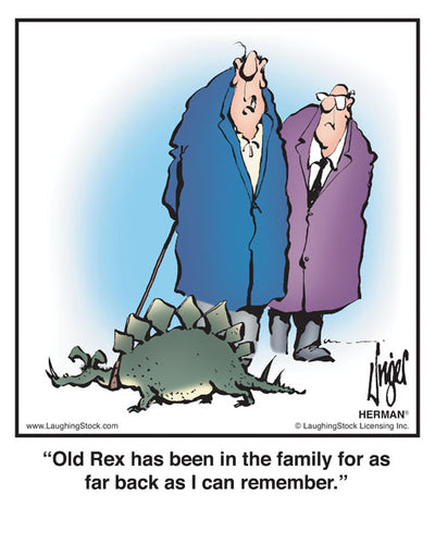 Old Rex has been in the family for as far back as I can remember.