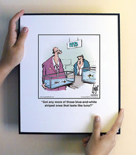 Load image into Gallery viewer, Got any more of those blue-and-white striped ones that taste like tuna?