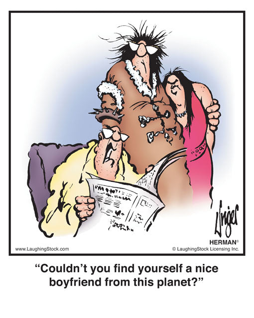 Couldn’t you ﬁnd yourself a nice boyfriend from this planet?