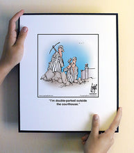 Load image into Gallery viewer, I’m double-parked outside the courthouse.