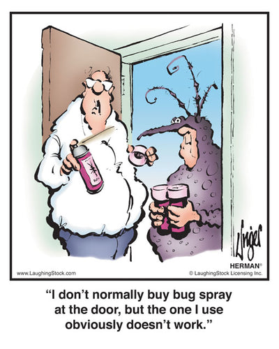 I don’t normally buy bug spray at the door, but the one I use obviously doesn’t work.