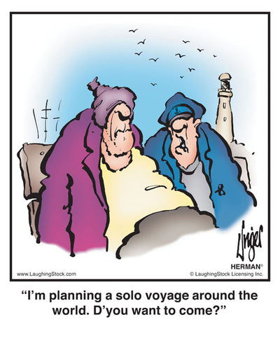 I’m planning a solo voyage around the world. D’you want to come?