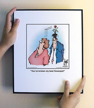 Load image into Gallery viewer, You’ve broken my best ﬂowerpot!