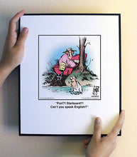 Load image into Gallery viewer, Port?! Starboard?! Can’t you speak English?