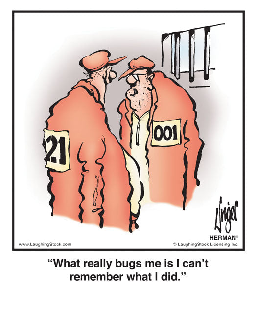What really bugs me is I can’t remember what I did.