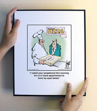 Load image into Gallery viewer, I called your receptionist this morning for a 3 o’clock appointment to have my eyes tested.