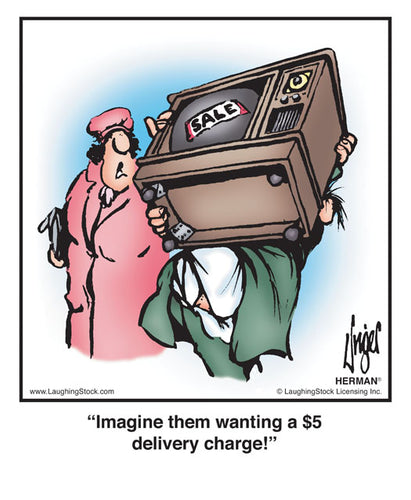 Imagine them wanting a $5 delivery charge!