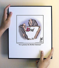 Load image into Gallery viewer, It’s a grocery list, Brother Clarence!