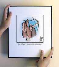 Load image into Gallery viewer, I’ve still got a few wrinkles to iron out.