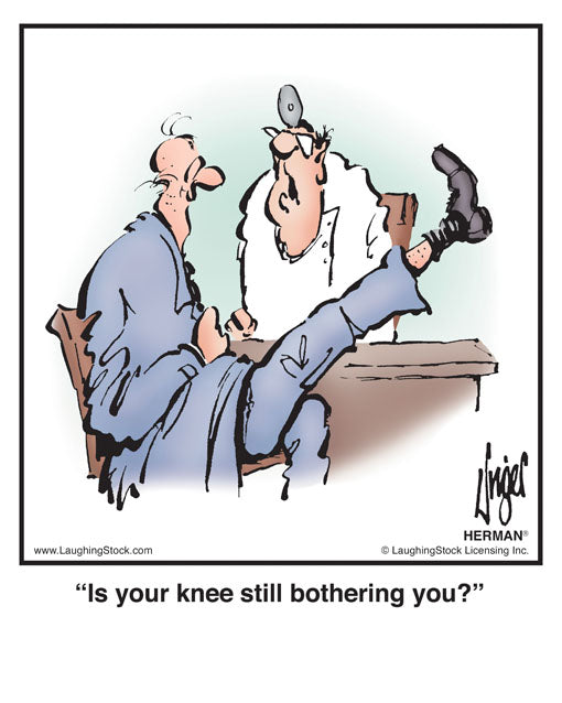 Is your knee still bothering you?