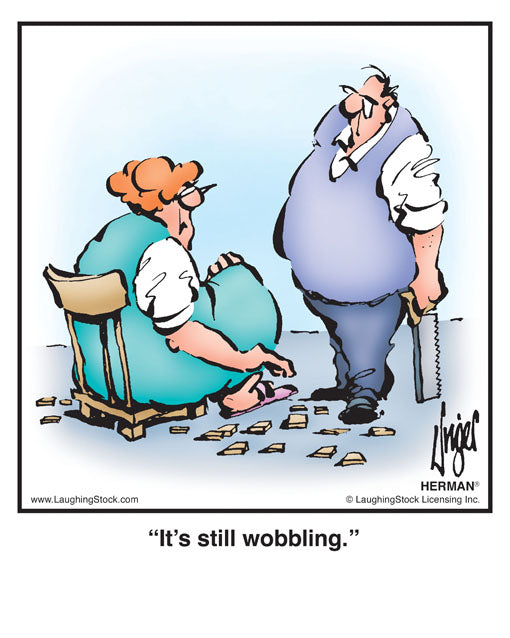 It’s still wobbling.