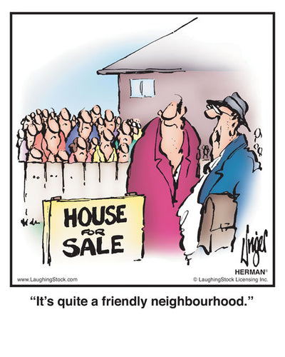 It’s quite a friendly neighbourhood.