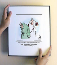 Load image into Gallery viewer, You wouldn’t believe me if I told you how many guys sit on their wife’s knitting.