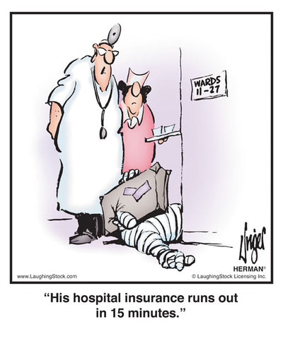 His hospital insurance runs out in 15 minutes.