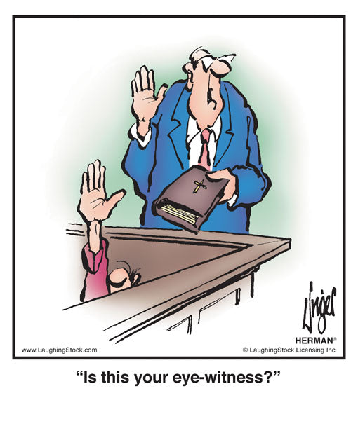 Is this your eye-witness?
