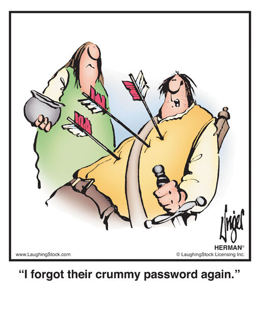I forgot their crummy password again.