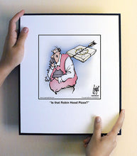 Load image into Gallery viewer, Is that Robin Hood Pizza?