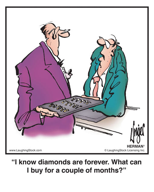 I know diamonds are forever. What can I buy for a couple of months?