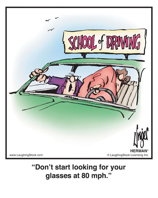 Don’t start looking for your glasses at 80 mph.