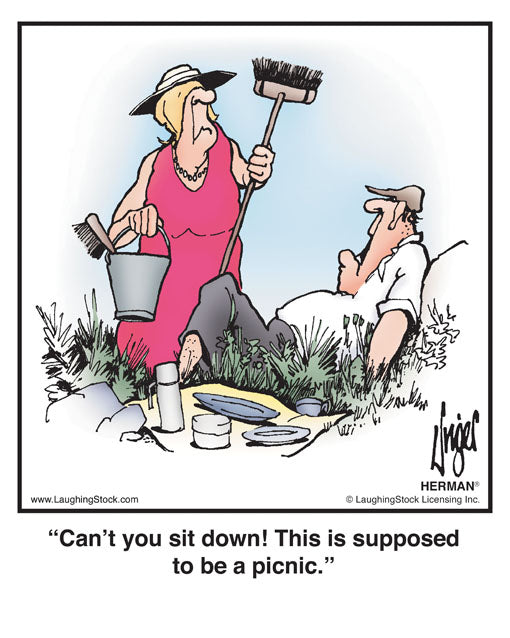 Can’t you sit down! This is supposed to be a picnic.