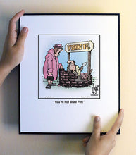 Load image into Gallery viewer, You’re not Brad Pitt!