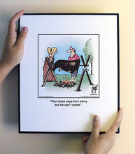 Load image into Gallery viewer, Your boss says he’s sorry but he can’t come.