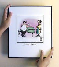 Load image into Gallery viewer, That was HIS point.