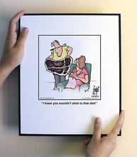 Load image into Gallery viewer, I knew you wouldn’t stick to that diet!