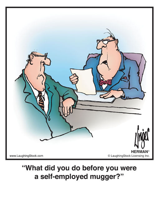 What did you do before you were a self-employed mugger?