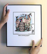 Load image into Gallery viewer, Who’s winning, guys?