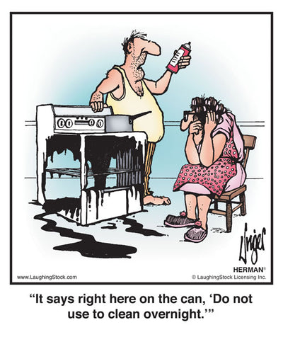 It says right here on the can, ‘Do not use to clean overnight.’