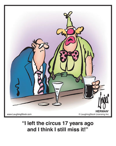 I left the circus 17 years ago and I think I still miss it!