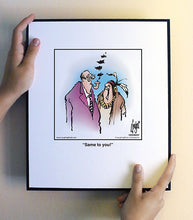 Load image into Gallery viewer, Same to you!