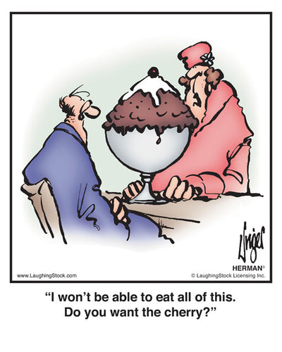 I won't be able to eat all of this. Do you want the cherry?