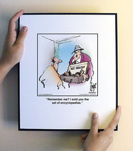 Load image into Gallery viewer, Remember me? I sold you the set of encyclopedias.