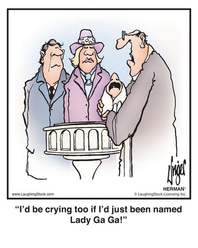 I’d be crying too if I’d just been named Lady Ga Ga!