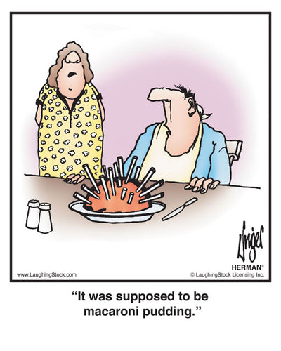 It was supposed to be macaroni pudding.