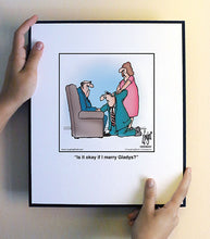 Load image into Gallery viewer, Is it okay if I marry Gladys?