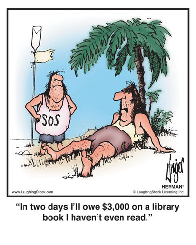 In two days I’ll owe $3,000 on a library book I haven’t even read.
