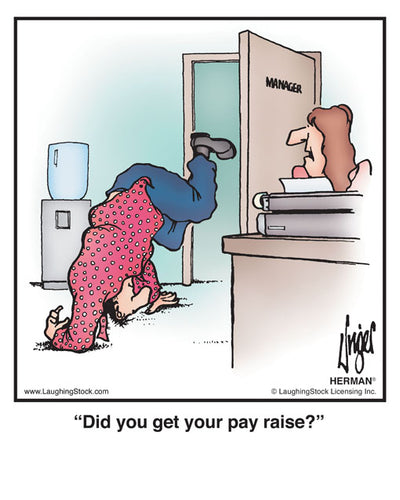 Did you get your pay raise?