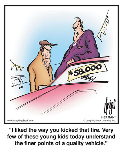 I liked the way you kicked that tire. Very few of these young kids today understand the finer points of a quality vehicle.