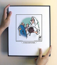 Load image into Gallery viewer, … to have and to hold…