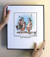 Load image into Gallery viewer, I can’t eat fast food.